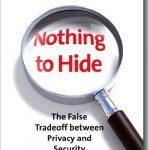 Nothing to Hide: The False Tradeoff Between Privacy and Security - Daniel J. Solve