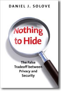 Nothing to Hide: The False Tradeoff Between Privacy and Security - Daniel J. Solve