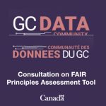 Consultation on FAIR Principles Assessment Tool