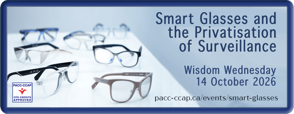 Banner-WWW-Smart-Glasses Smart Glasss and the Privatisation of Surveillance — a Wisdom Wednesday Webinar